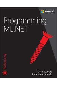 Programming ML.NET - Developer Reference
