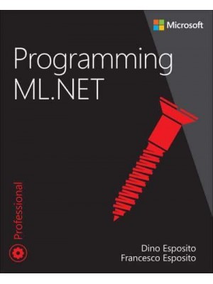Programming ML.NET - Developer Reference