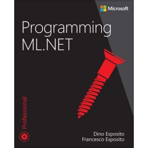 Programming ML.NET - Developer Reference