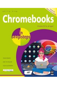 Chromebooks in Easy Steps Ideal for Seniors - In Easy Steps