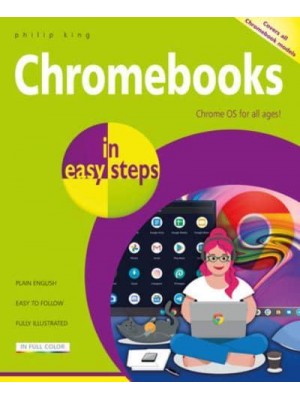 Chromebooks in Easy Steps Ideal for Seniors - In Easy Steps