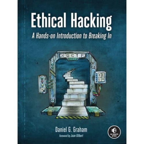 Ethical Hacking A Hands-on Introduction to Breaking In