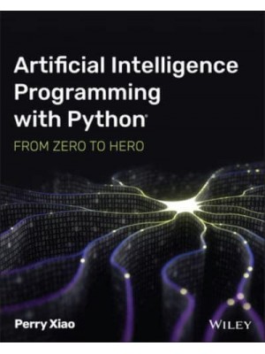 Artificial Intelligence Programming With Python From Zero to Hero