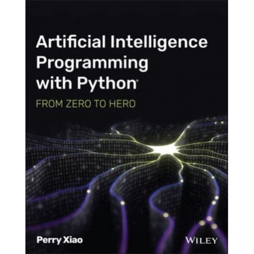 Artificial Intelligence Programming With Python From Zero to Hero