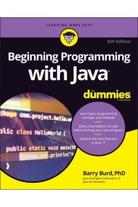 Beginning Programming With Java for Dummies