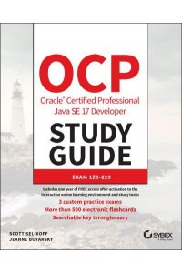 OCP Oracle Certified Professional Java SE 11 Developer Study Guide Exam 1Z0-829