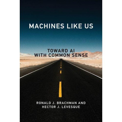 Machines Like Us Toward AI With Common Sense