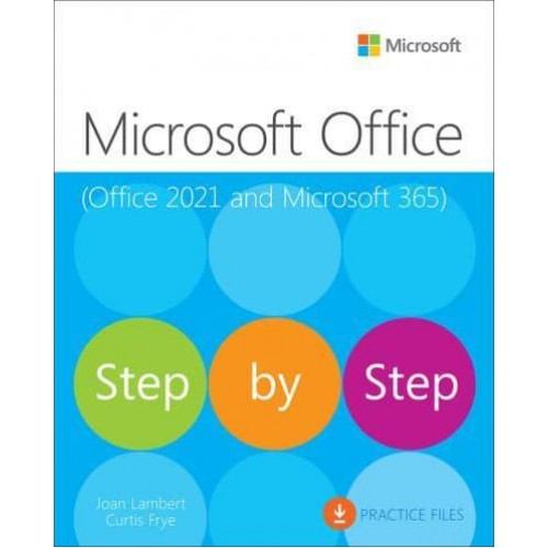 Microsoft Office Step by Step (Office 2021 and Microsoft 365) - Step by Step
