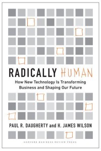 Radically Human How New Technology Is Transforming Business and Shaping Our Future