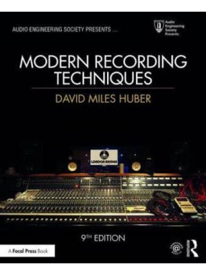 Modern Recording Techniques - Audio Engineering Society Presents
