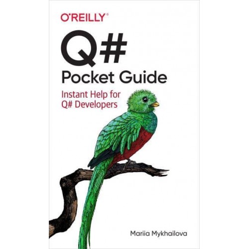 Q# Pocket Guide Instant Help for Q# Developers