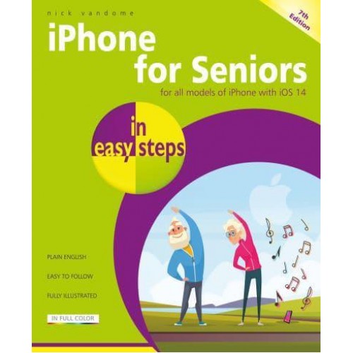 iPhone for Seniors in Easy Steps - In Easy Steps