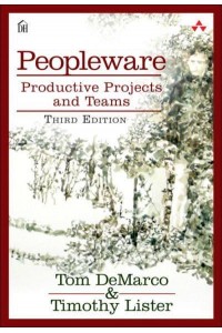 Peopleware Productive Projects and Teams