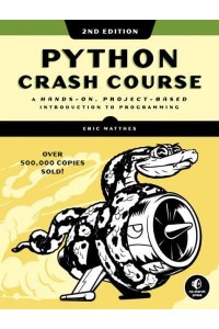 Python Crash Course A Hands-on, Project-Based Introduction to Programming