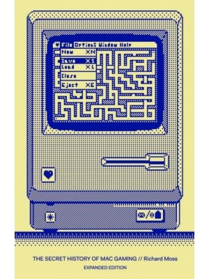 The Secret History of Mac Gaming: Expanded Edition