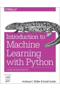 Introduction to Machine Learning With Python A Guide for Data Scientists