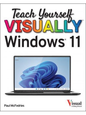 Teach Yourself Visually Windows 11 - Teach Yourself VISUALLY (Tech)