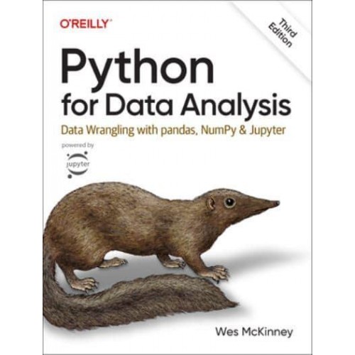 Python for Data Analysis Data Wrangling With Pandas, NumPy, and Jupyter