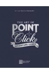 The Art of Point-and-Click Adventure Games