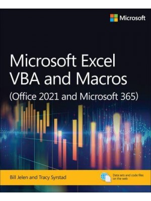Microsoft Excel VBA and Macros (Office 2021 and Microsoft 365) - Business Skills Series