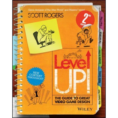 Level Up! The Guide to Great Video Game Design