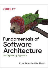 Fundamentals of Software Architecture An Engineering Approach