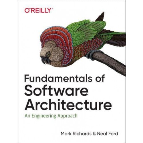 Fundamentals of Software Architecture An Engineering Approach