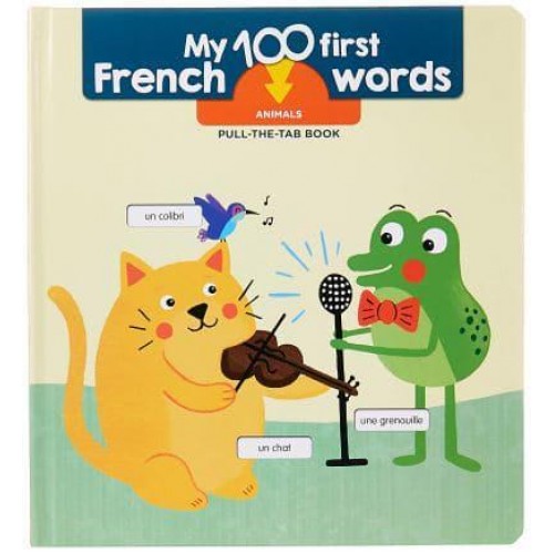 Animals - My 100 First French Words