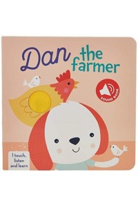 Dan the Farmer - I Touch, Listen and Learn