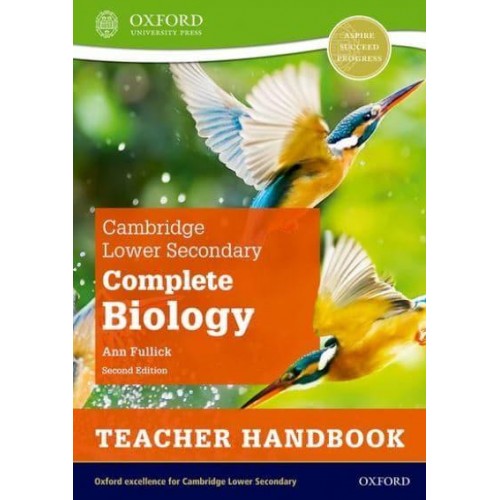Complete Biology. Teacher Handbook - Cambridge Lower Secondary