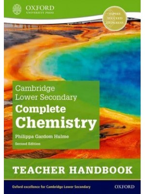 Cambridge Lower Secondary Complete Chemistry. Teacher Handbook