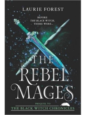 The Rebel Mages A 2-In-1 Collection - Black Witch Chronicles