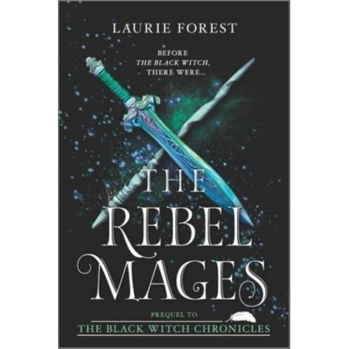 The Rebel Mages A 2-In-1 Collection - Black Witch Chronicles