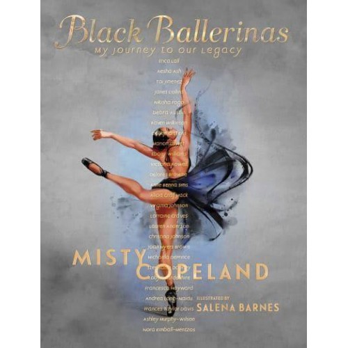 Black Ballerinas My Journey to Our Legacy