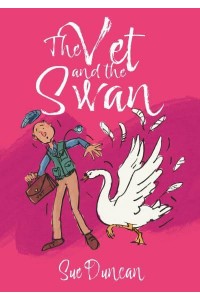 The Vet and the Swan