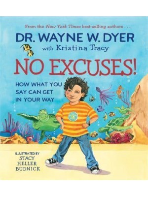 No Excuses! How What You Say Can Get in Your Way