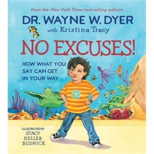 No Excuses! How What You Say Can Get in Your Way
