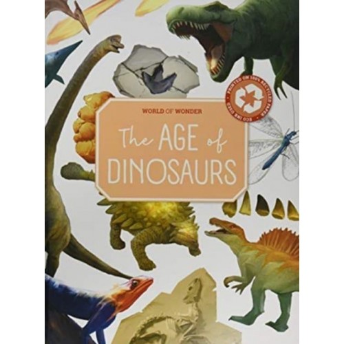 The Age of Dinosaurs - World of Wonder