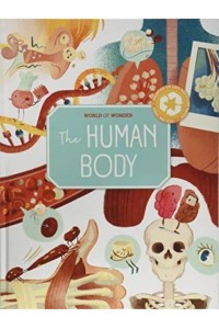 The Human Body - World of Wonder