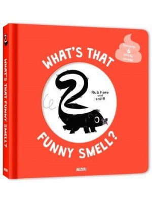 What's That Funny Smell?