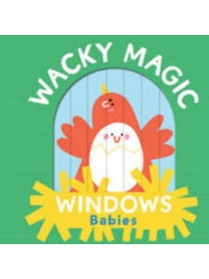 Babies - Wacky Magic Windows