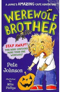 Werewolf Brother - A Jamie's Amazing Cape Adventure