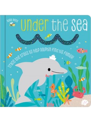 Under the Sea Trace the Trails to Help Dolphin Find His Family! - Busy Bees