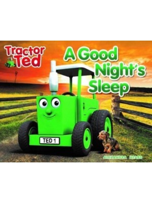 Tractor Ted A Good Night's Sleep - Tractor Ted