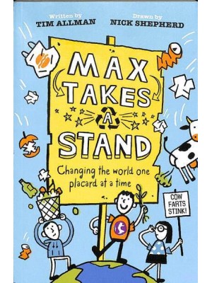 Max Takes a Stand Changing the World One Placard at a Time