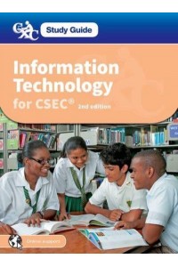 Information Technology for CSEC. Study Guide