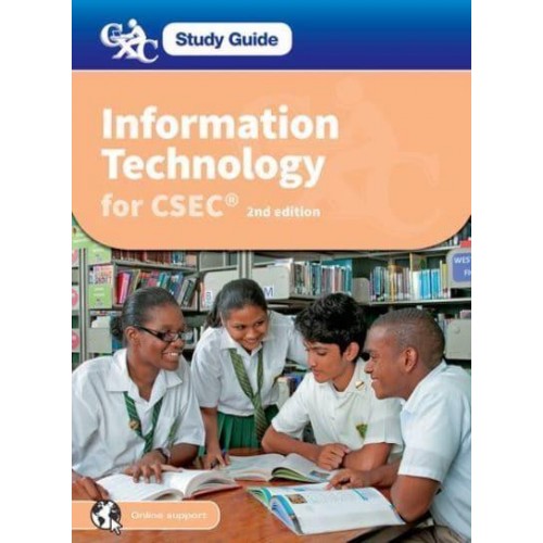 Information Technology for CSEC. Study Guide