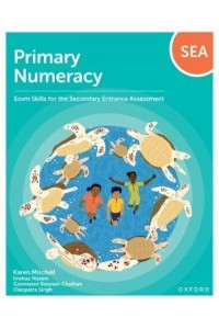 Primary Numeracy Exam Skills for the Secondary Entrance Assessment
