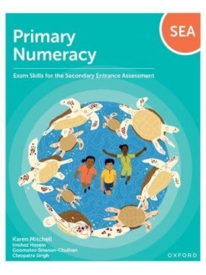 Primary Numeracy Exam Skills for the Secondary Entrance Assessment