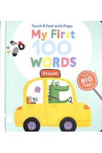 My First 100 Words Vroom Touch & Feel With Flaps